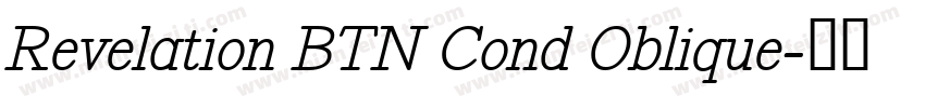 Revelation BTN Cond Oblique字体转换